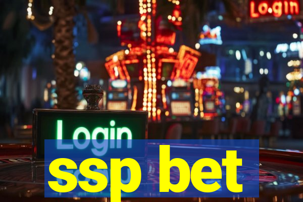 ssp bet